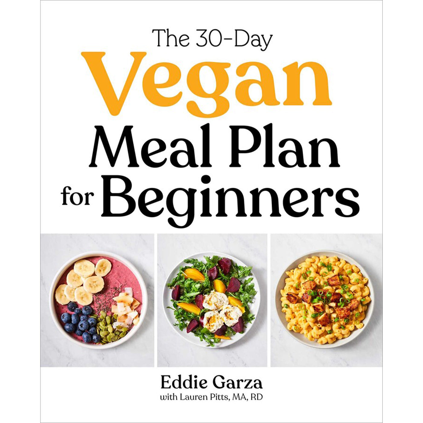 The 30-Day Vegan Meal Plan for Beginners